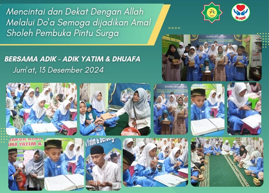 SANTUNAN DAN DOA BERSAMA ADIK ADIK YATIM DAN DHUAFA JUM’AT, 13 DESEMBER 2024